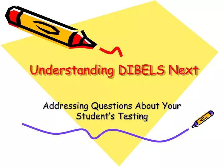 PPT Understanding DIBELS Next PowerPoint Presentation ID
