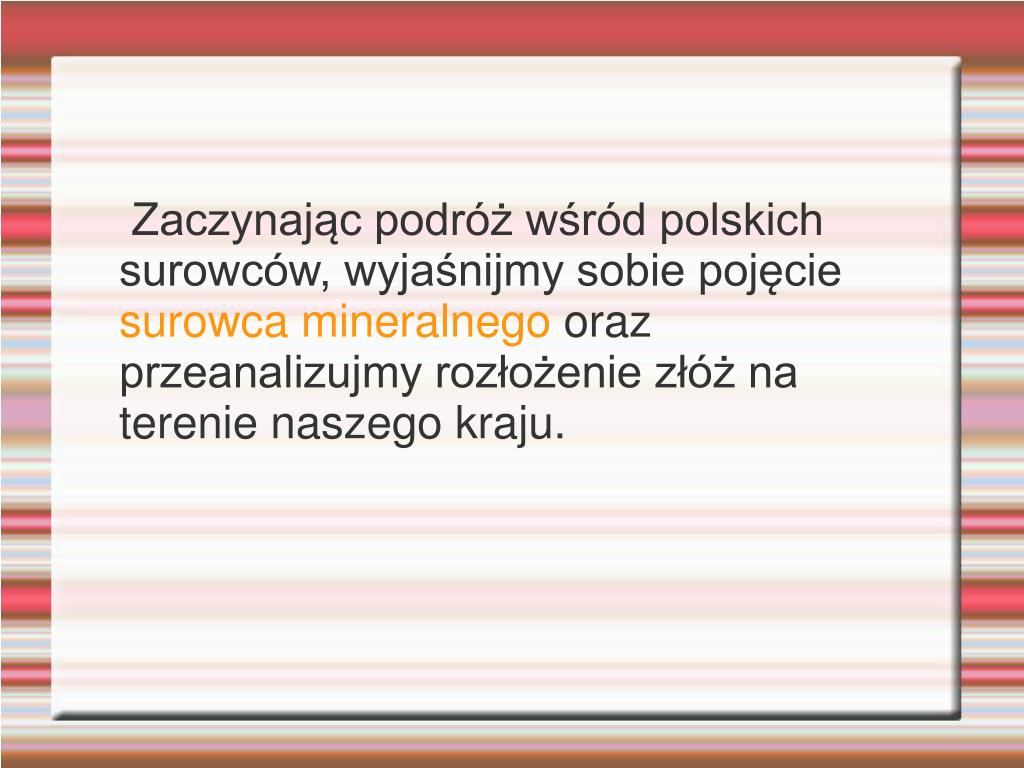 Surowce Mineralne W Polsce Klasa 7 PPT - Surowce mineralne w Polsce PowerPoint Presentation, free download