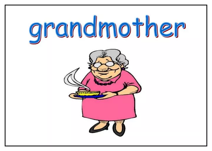 How to teach the word grandfather