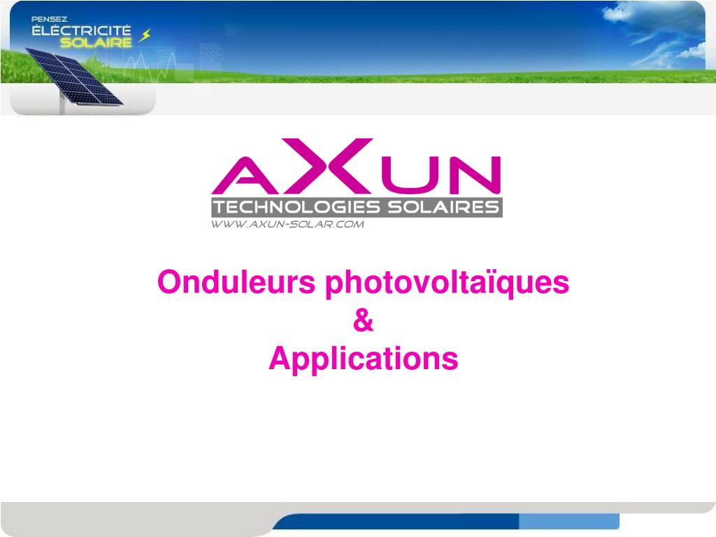 PPT - Onduleurs photovoltaïques &amp; Applications PowerPoint Presentation  - ID:4991271
