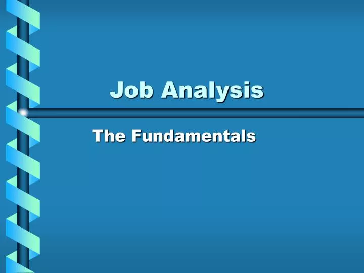 Ppt presentation on job analysis