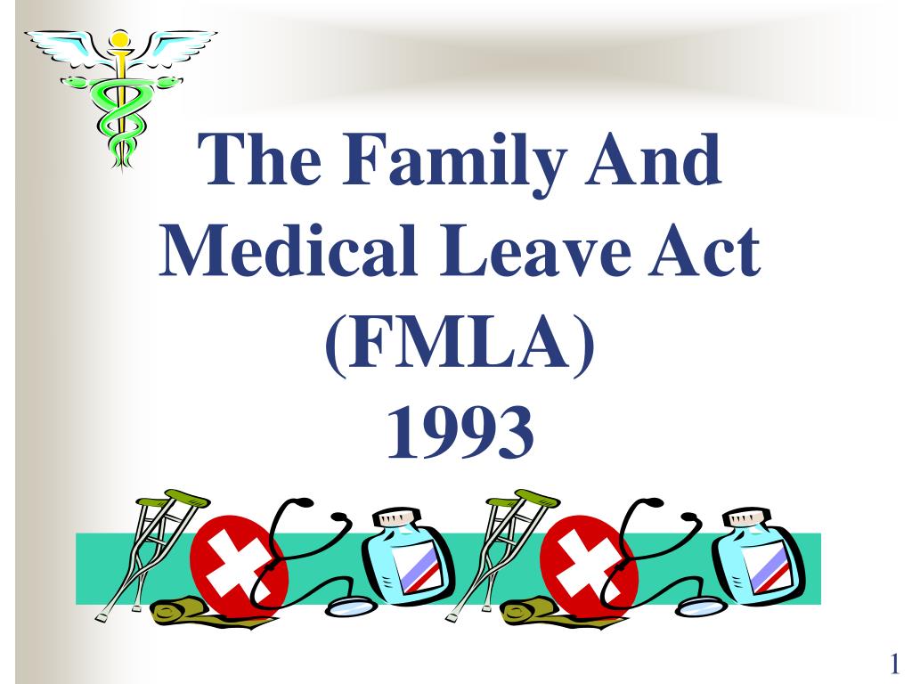ppt-the-family-and-medical-leave-act-fmla-1993-powerpoint