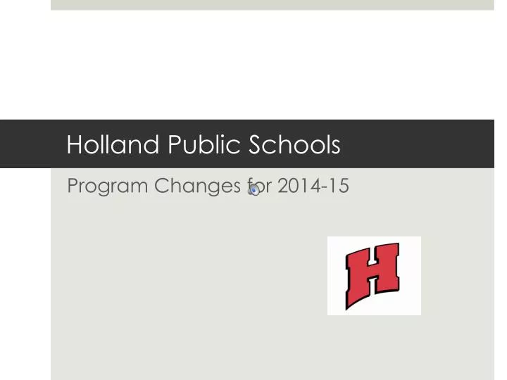 PPT Holland Public Schools PowerPoint Presentation, free download