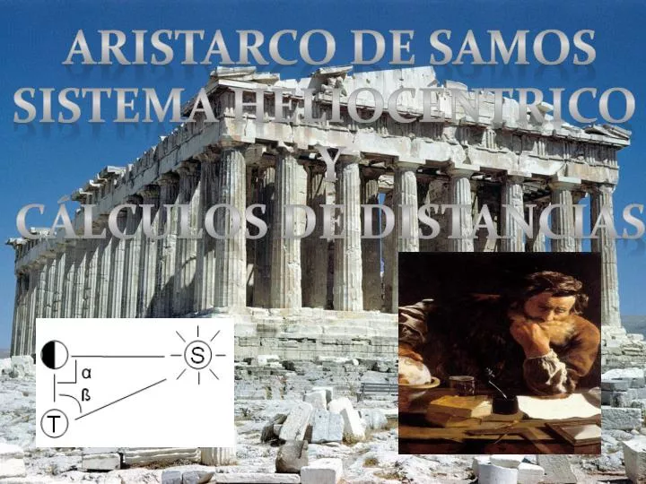 PPT Aristarco De Samos Sistema Helioc ntrico Y C lculos De Distancias ppt-aristarco-de-samos-sistema-helioc-ntrico-y-c-lculos-de-distancias