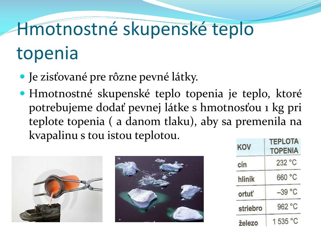PPT - Teplo a premeny skupenstva PowerPoint Presentation, free download -  ID:4996425