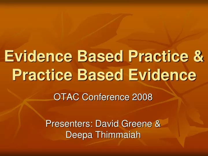 evidence based practice practice based evidence n.