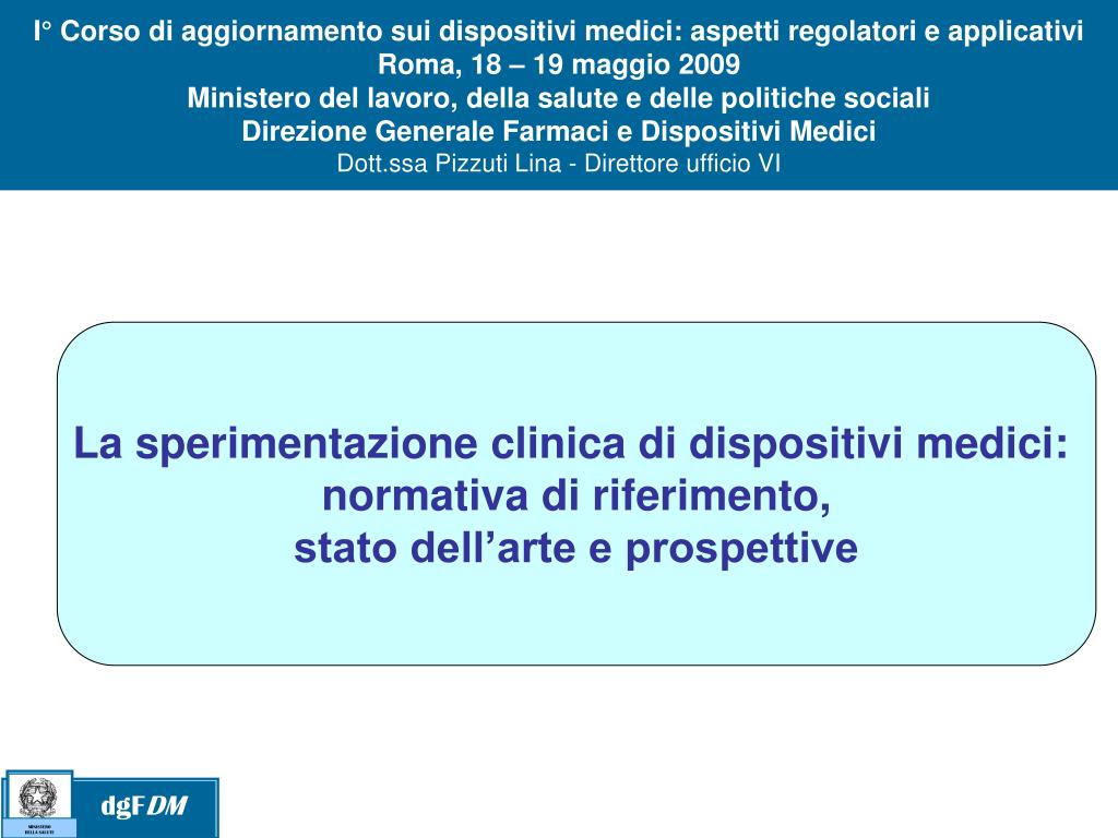 PPT - La sperimentazione clinica di dispositivi medici: PowerPoint  Presentation - ID:4999268