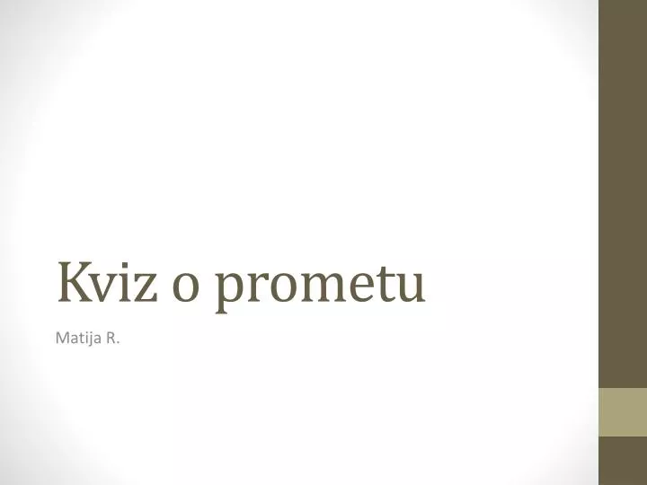 PPT - Kviz o prometu PowerPoint Presentation, free download - ID:5000717
