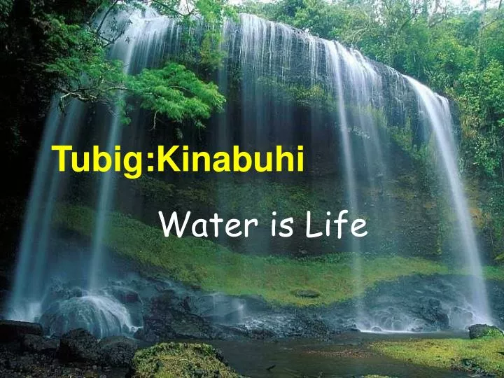 PPT - Tubig:Kinabuhi PowerPoint Presentation, free download - ID:5001173