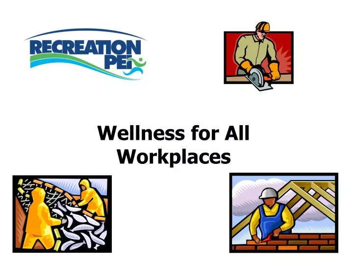 PPT Wellness for All Workplaces PowerPoint Presentation, free download ID5001350