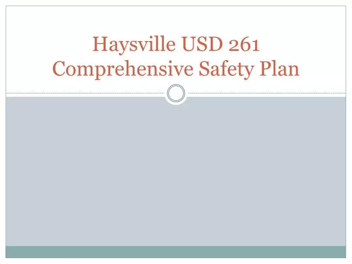 PPT Haysville USD 261 Comprehensive Safety Plan PowerPoint
