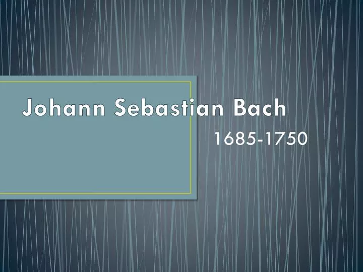 johann sebastian bach powerpoint presentation