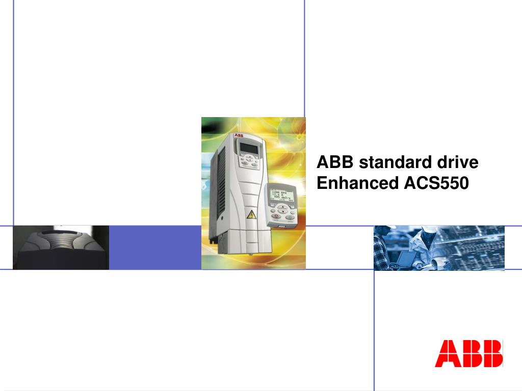 PPT - ABB standard drive Enhanced ACS550 PowerPoint Presentation, free  download - ID:5004779