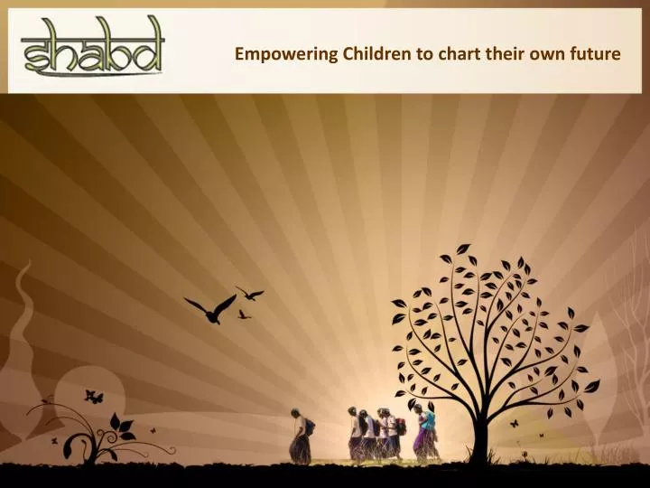 empowering children to chart their own future n.
