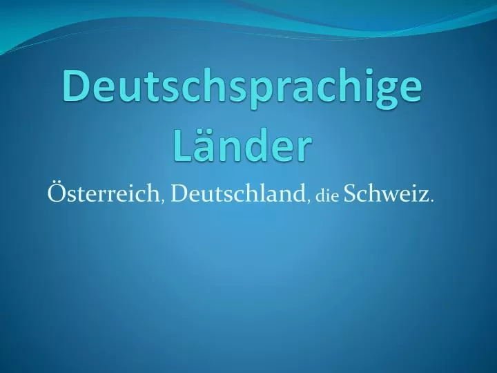 Ppt Deutschsprachige Lander Powerpoint Presentation Free Download Id 5006093