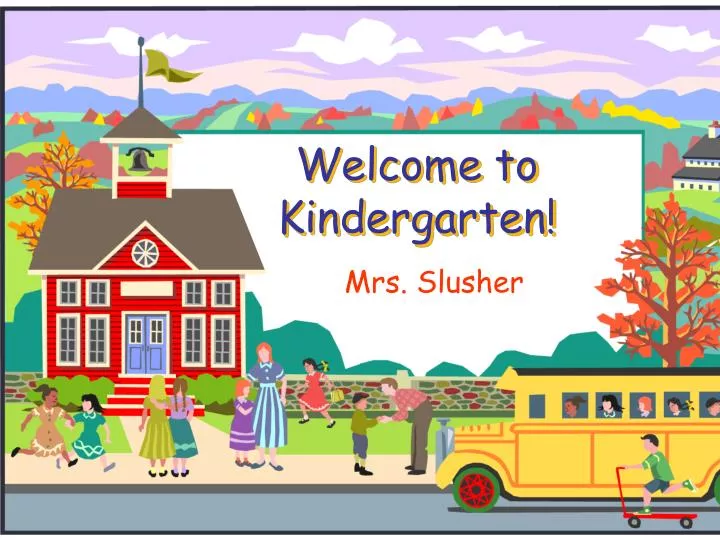 welcome to kindergarten n.