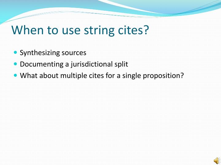 PPT String Citations, Parallel Citations, and Order of Authorities