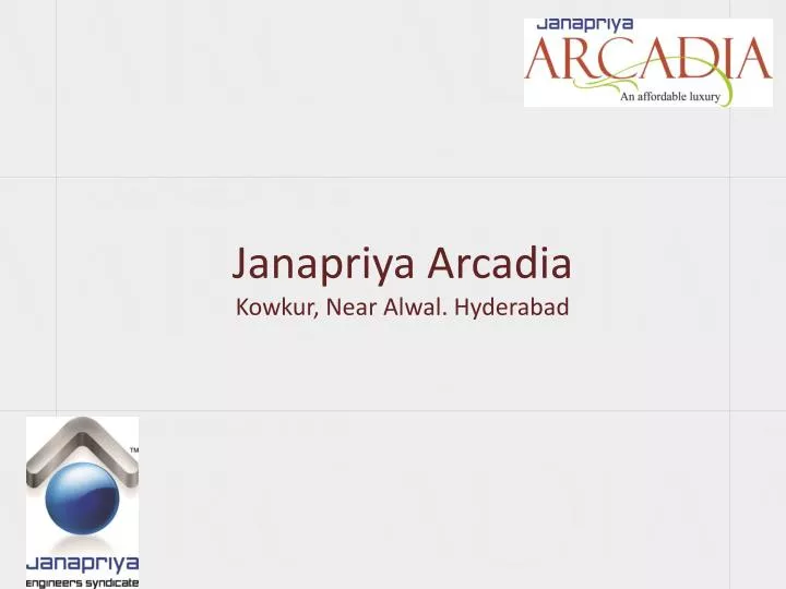 PPT Janapriya Arcadia Kowkur , Near Alwal. Hyderabad PowerPoint