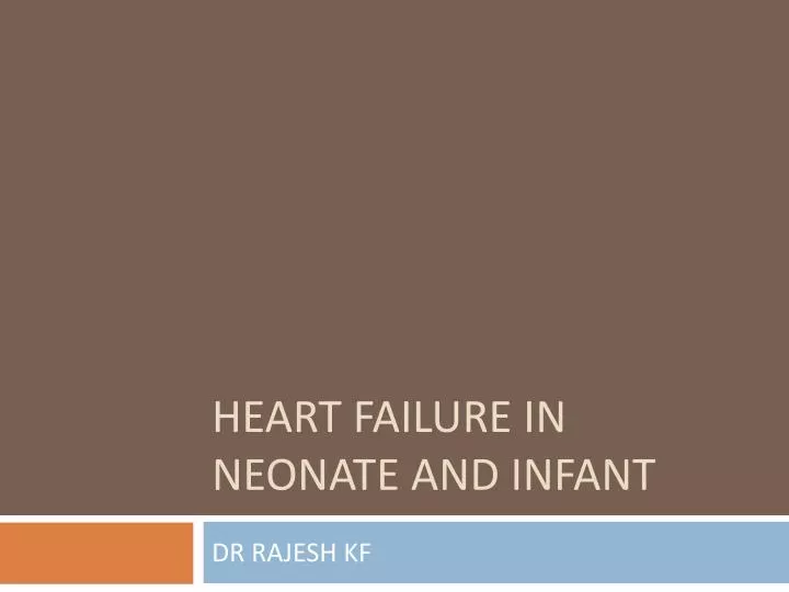 heart failure in neonate and infant n.