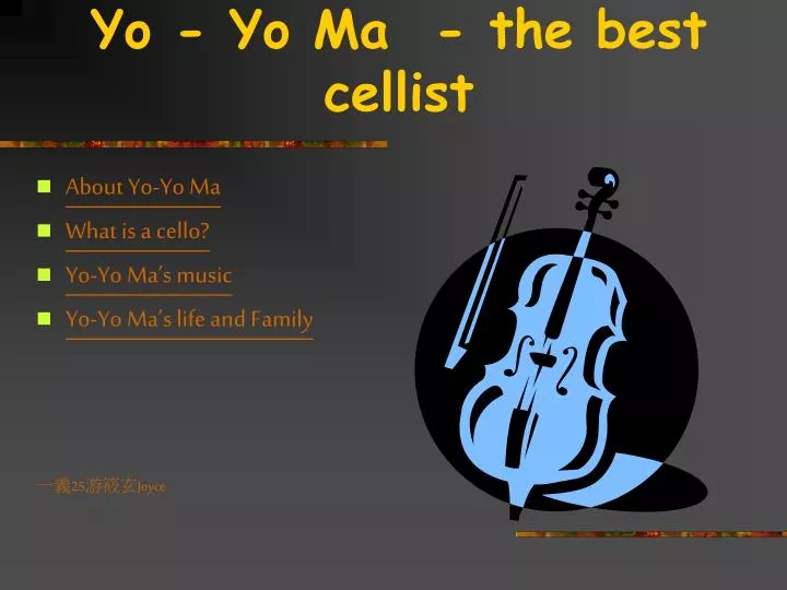 yo yo ma the best cellist n.