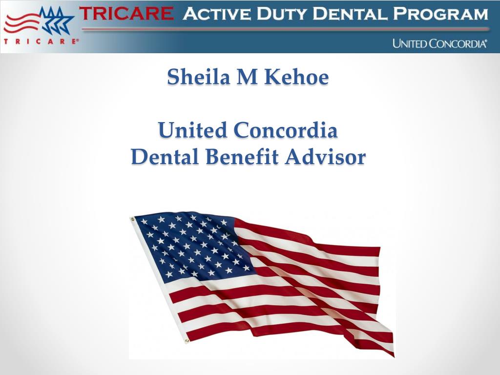 PPT United Concordia Active Duty Dental Program PowerPoint