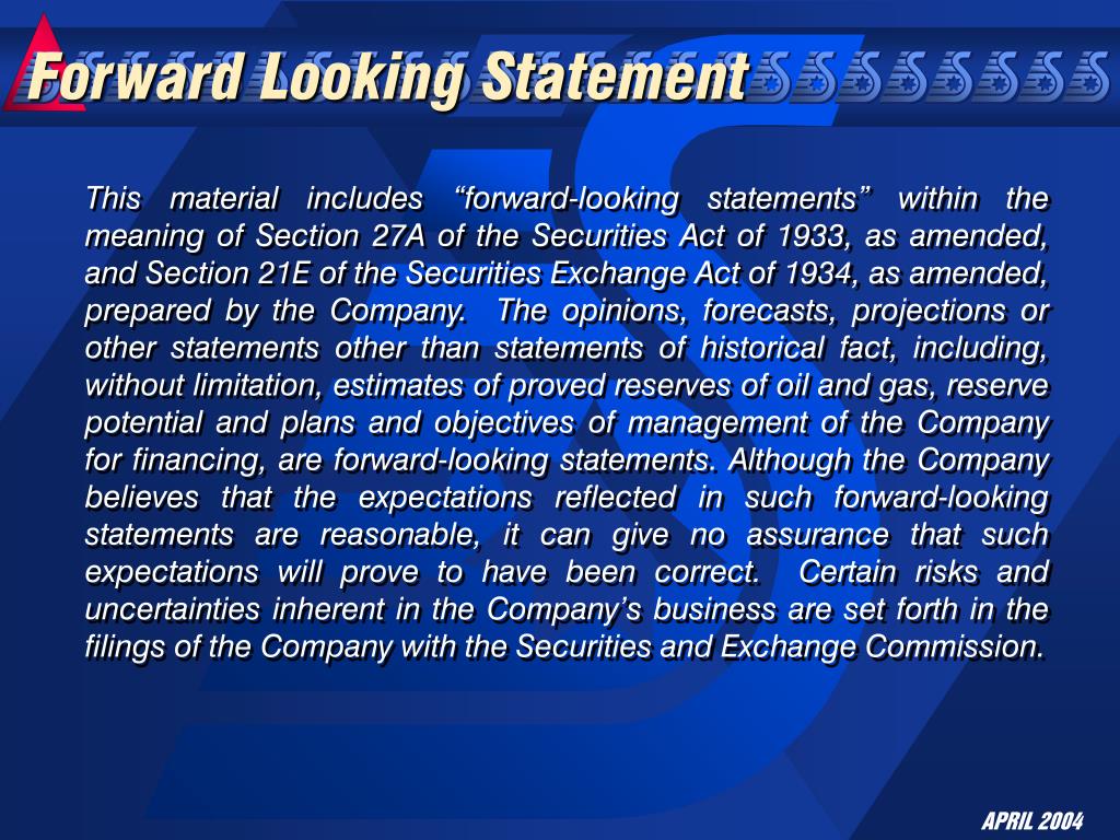 Forward Looking Information Examples PPT - Strategic Insights from the 2004 IPAA Oil & Gas Investment ...