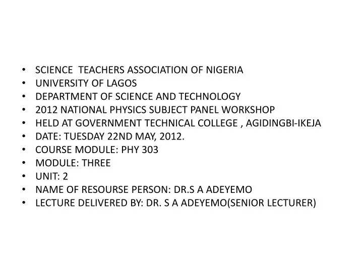 PPT SCIENCE TEACHERS ASSOCIATION OF NIGERIA UNIVERSITY OF LAGOS DEPARTMENT OF SCIENCE AND