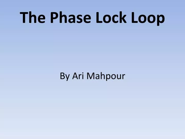 Ppt The Phase Lock Loop Powerpoint Presentation Id5015440 - 