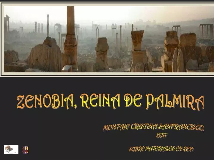 PPT - ZENOBIA, REINA DE PALMIRA PowerPoint Presentation, free download ...