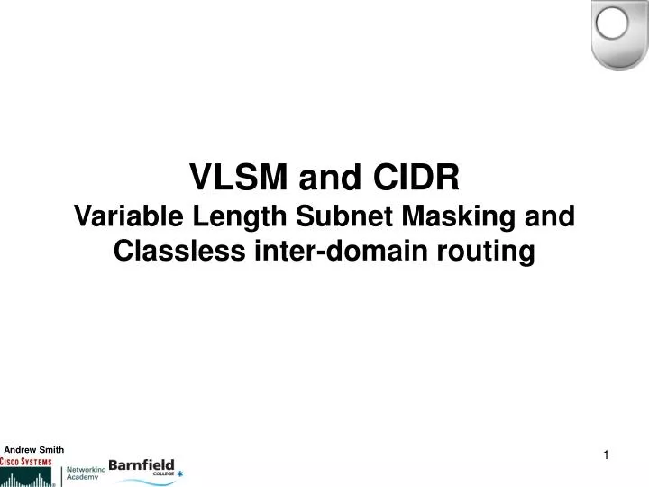PPT VLSM and CIDR Variable Length Masking and Classless inter