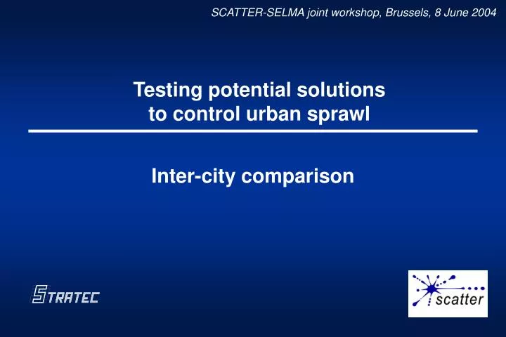 testing potential solutions to control urban sprawl n.