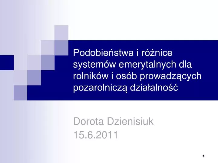 PPT - Dorota Dzienisiuk 15.6.2011 PowerPoint Presentation, Free ...