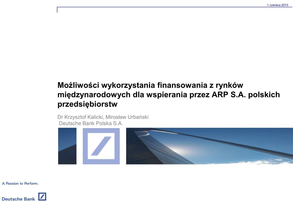 PPT - Dr Krzysztof Kalicki, Mirosław Urbański Deutsche Bank Polska S.A.  PowerPoint Presentation - ID:5020338
