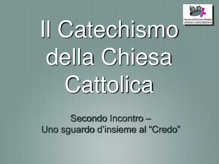 PPT - Il Catechismo della Chiesa Cattolica PowerPoint Presentation, free  download - ID:5022982