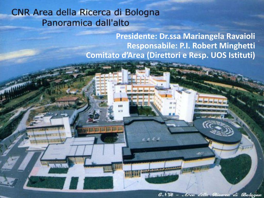 PPT - C.N.R. Area della Ricerca di Bologna 14 NOVEMBRE 2013 Mariangela  Ravaioli PowerPoint Presentation - ID:5023279