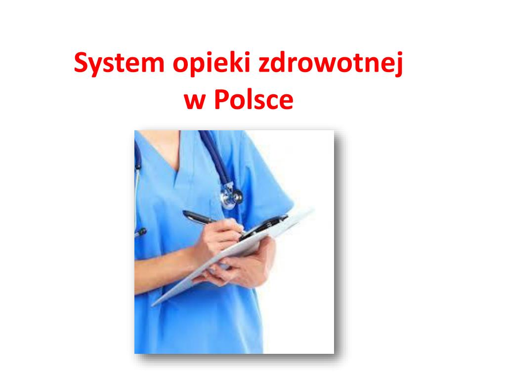 Ppt System Opieki Zdrowotnej W Polsce Powerpoint Presentation Free Download Id5023766 1057