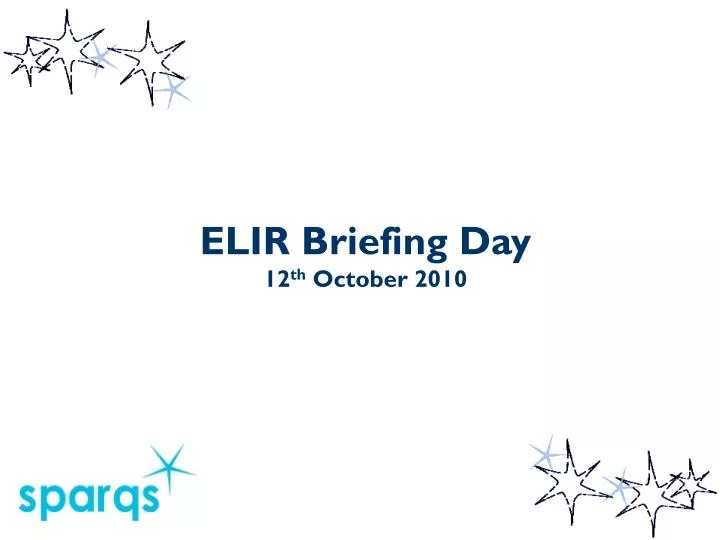 elir briefing day 12 th october 2010 n.