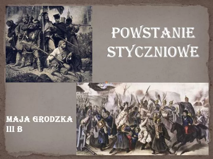 Podaj Dwie Przyczyny Wybuchu Powstania Styczniowego PPT - POWSTANIE STYCZNIOWE PowerPoint Presentation, free download - ID