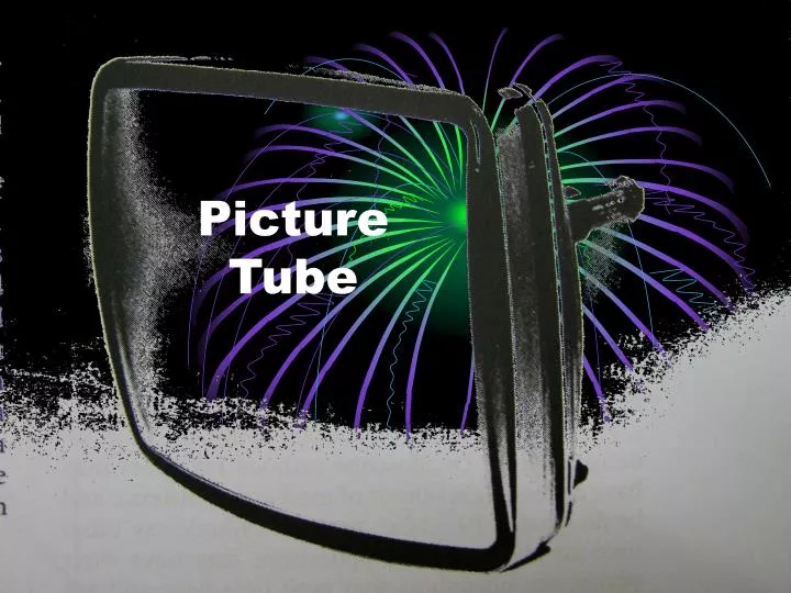 picture tube n.
