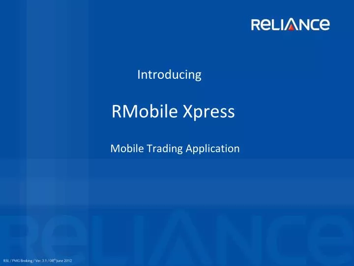 PPT Introducing RMobile Xpress Mobile Trading Application PowerPoint