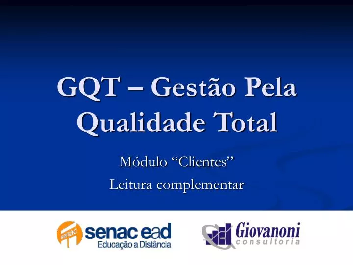 PPT - GQT – Gestão Pela Qualidade Total PowerPoint Presentation, free  download - ID:5034235