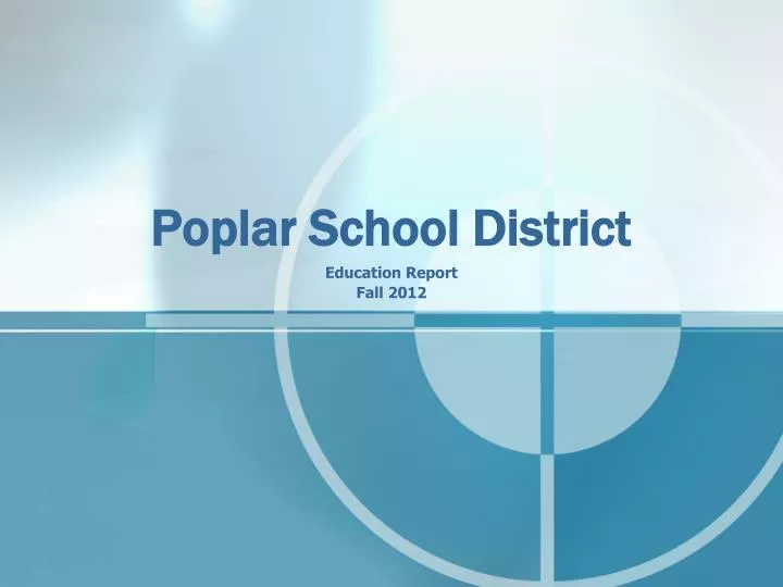 PPT Poplar School District PowerPoint Presentation, free download