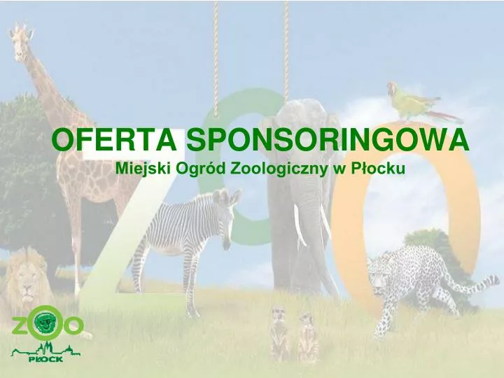 oferta sponsoringowa miejski ogr d zoologiczny w p ocku n.