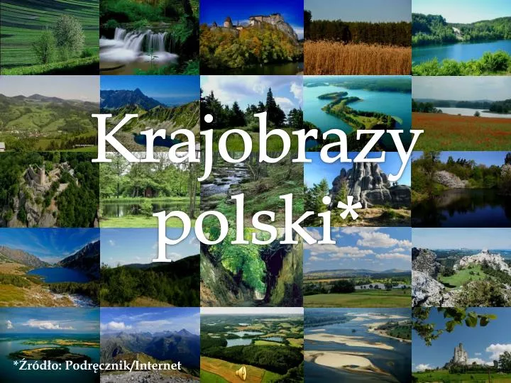 Krajobrazy Polski Klasa 2 PPT - Krajobrazy polski* PowerPoint Presentation, free download - ID