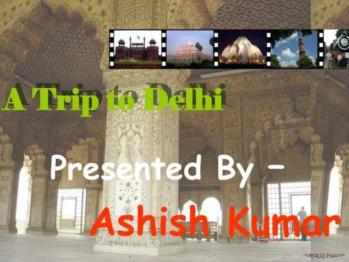 a trip to delhi n.