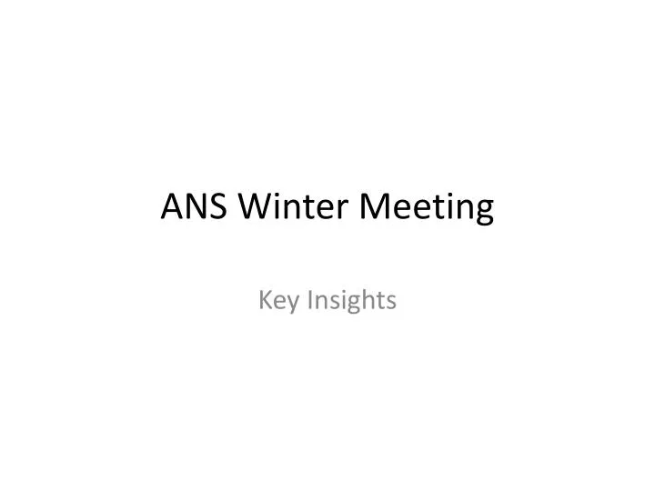 PPT ANS Winter Meeting PowerPoint Presentation, free download ID