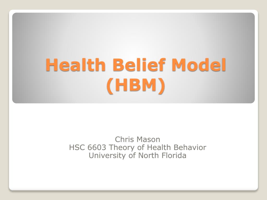 Ppt Health Belief Model Hbm Powerpoint Presentation Id5047798