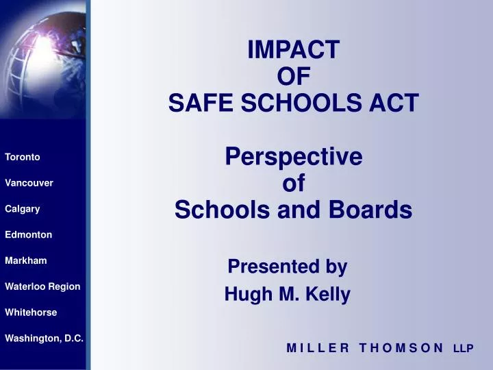 PPT IMPACT OF SAFE SCHOOLS ACT Perspective of Schools and Boards