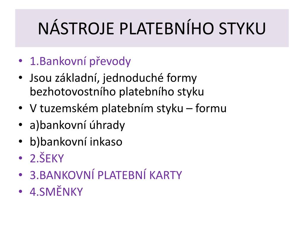 PPT - BEZHOTOVOSTNÍ PLATEBNÍ STYK PowerPoint Presentation, free download -  ID:5054089