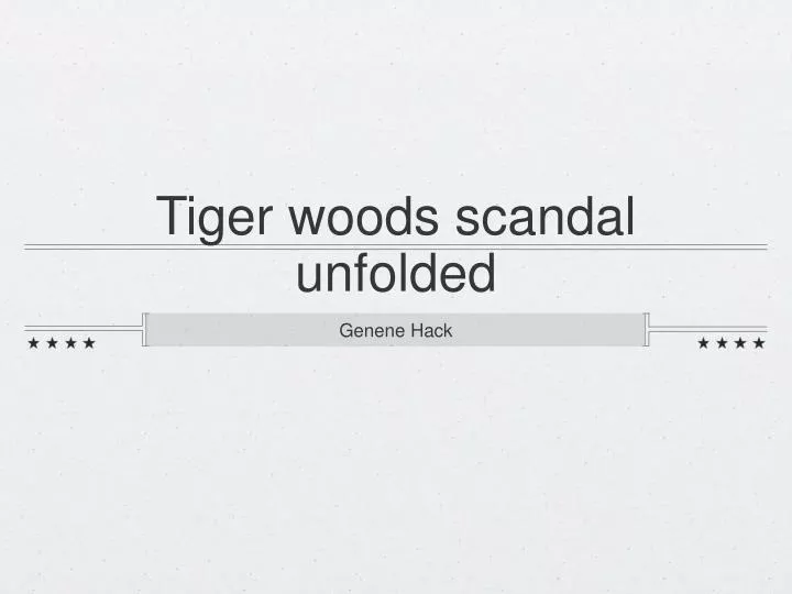 tiger woods scandal unfolded n.